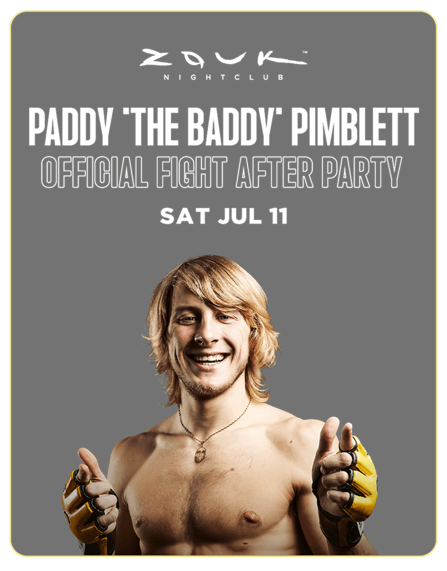 Promotional banner for Paddy "The Baddy" Pimblett's official fight after party at Zouk Nightclub featuring the UFC fighter posing with thumbs up and event date of Saturday, July 11.
