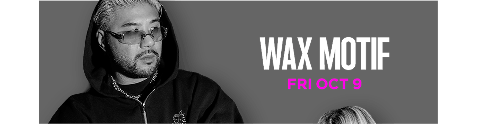 Wax Motif event graphic promoting a performance on Friday, October 9.